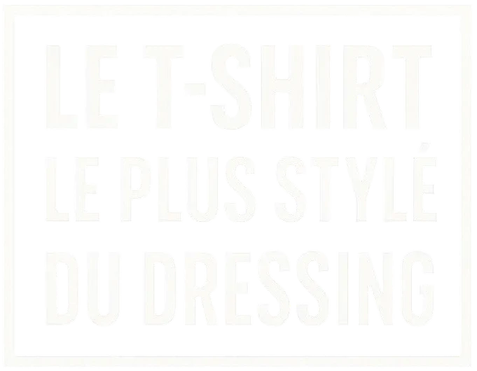 Le Tshirt le plus stylé du dressing